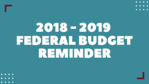 Federal Budget Reminder 2018 | Taxwise Australia | 08 6216 4309